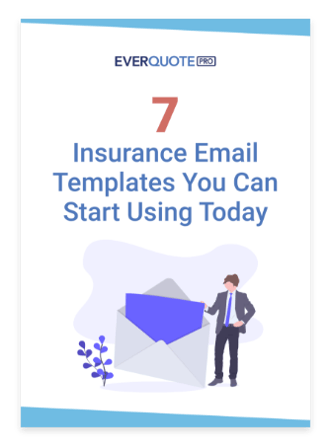7 Insurance Email Templates You Can Start Using Today EverQuote